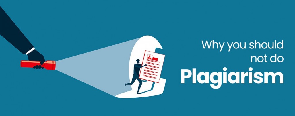 Why You Should Not Do Plagiarism – Key Reasons